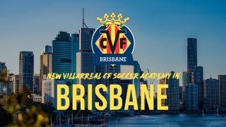 El Villarreal CF continúa con la visión a largo plazo del club para el mercado australiano con el lanzamiento de la Villarreal Brisbane Academy